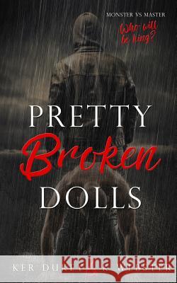 Pretty Broken Dolls Ker Dukey K. Webster 9781977566041 Createspace Independent Publishing Platform - książka