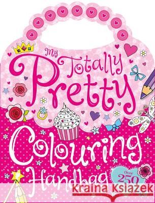 Pretty Colouring Bag  9781786703972 Bonnier Books Ltd - książka