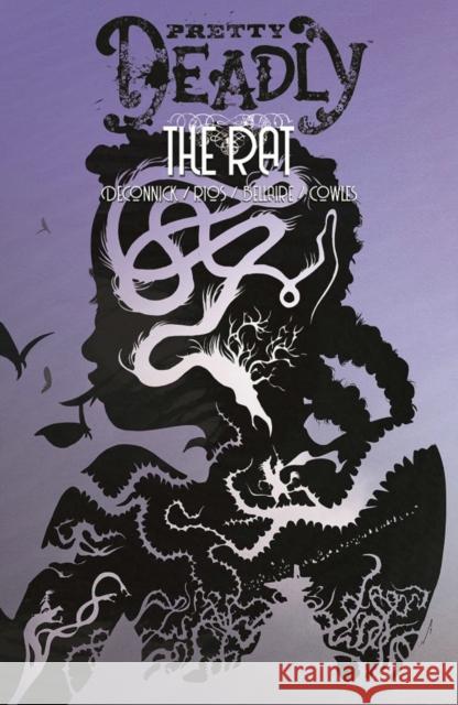 Pretty Deadly Volume 3: The Rat Kelly Sue Deconnick Emma Rios 9781534315198 Image Comics - książka