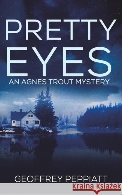 Pretty Eyes: An Agnes Trout Mystery Geoffrey Peppiatt 9781528915014 Austin Macauley Publishers - książka