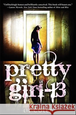 Pretty Girl-13 Liz Coley 9780062127396 Katherine Tegen Books - książka