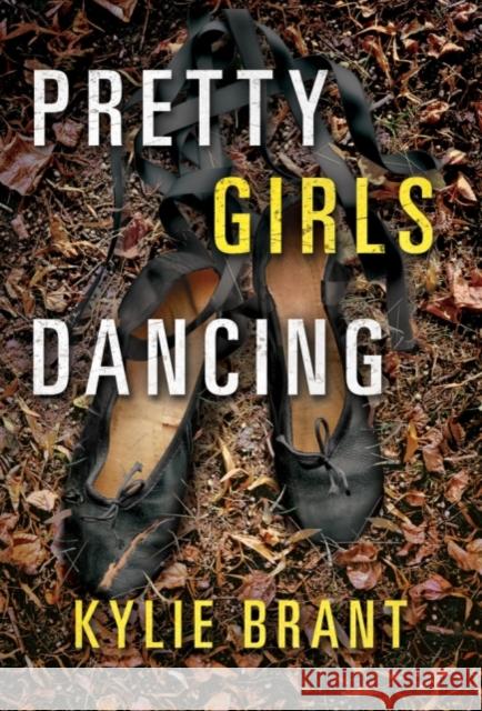 Pretty Girls Dancing Kylie Brant 9781477820155 Amazon Publishing - książka