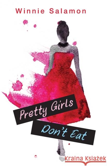 Pretty Girls Don't Eat Winnie Salamon   9781925272772 Ford Street Publishing Pty Ltd - książka