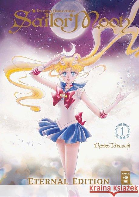 Pretty Guardian Sailor Moon - Eternal Edition. Bd.1 Takeuchi, Naoko 9783770458042 Ehapa Comic Collection - książka