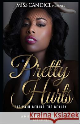 Pretty Hurts: The Pain Behind the Beauty Shy                                      Mya Denise Kandis Tolliver 9781546629672 Createspace Independent Publishing Platform - książka