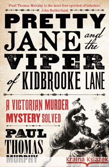 Pretty Jane and the Viper of Kidbrooke Lane  Murphy, Paul Thomas 9781784081904  - książka