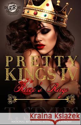 Pretty Kings 4: Race's Rage (The Cartel Publications Presents) Styles, T. 9781945240027 Cartel Publications - książka
