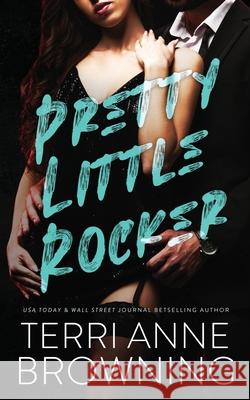 Pretty Little Rocker Terri Anne Browning 9798334065673 Independently Published - książka