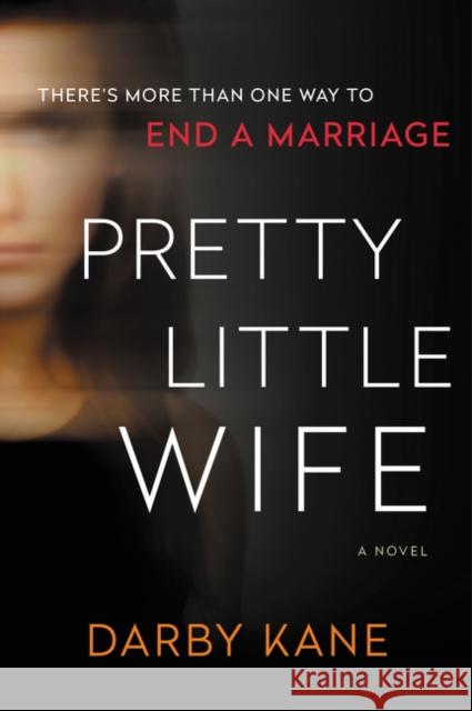 Pretty Little Wife: A Novel Darby Kane 9780063016408 HarperCollins Publishers Inc - książka