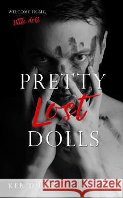 Pretty Lost Dolls K. Webster Ker Dukey 9781540429933 Createspace Independent Publishing Platform - książka