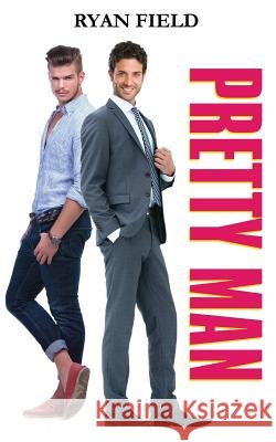 Pretty Man Ryan Field 9781626014749 Riverdale Avenue Books - książka