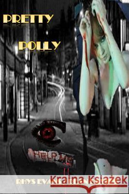 Pretty Polly Rhys Evans Dea 9781533007926 Createspace Independent Publishing Platform - książka