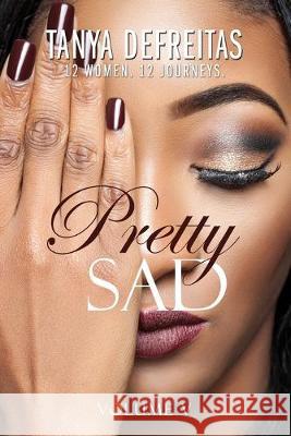 Pretty Sad (Volume V) Tanya Denise, Tanya DeFreitas 9781099076190 Independently Published - książka