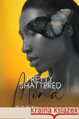 Pretty Shattered Mind Robbi Renee 9781954767508 Love Notes by Robbi Renee - książka