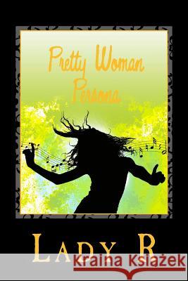 Pretty Woman Persona Vol I Lady R 9781469976051 Createspace - książka