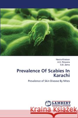 Prevalence Of Scabies In Karachi Khatoon, Nasira 9783659138492 LAP Lambert Academic Publishing - książka