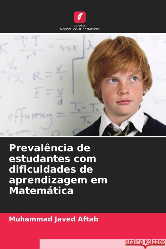 Prevalência de estudantes com dificuldades de aprendizagem em Matemática Aftab, Muhammad Javed 9786205476253 Edições Nosso Conhecimento - książka