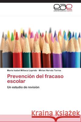 Prevención del fracaso escolar Miñaca Laprida María Isabel 9783659064555 Editorial Academica Espanola - książka