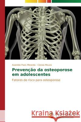 Prevenção da osteoporose em adolescentes Paes Miranda Avanilde 9783639685459 Novas Edicoes Academicas - książka