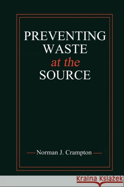 Preventing Waste at the Source Norman J. Crampton   9780367447724 CRC Press - książka