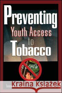 Preventing Youth Access to Tobacco Leonard Jason 9780789019639 Haworth Press - książka