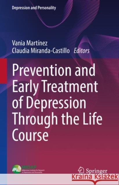 Prevention and Early Treatment of Depression Through the Life Course  9783031130281 Springer International Publishing AG - książka