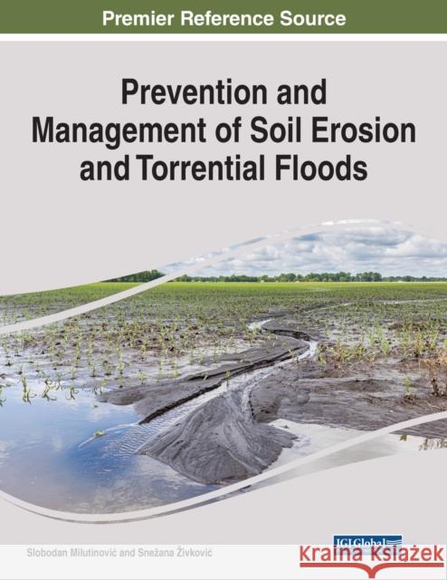 Prevention and Management of Soil Erosion and Torrential Floods  9781799884606 IGI Global - książka