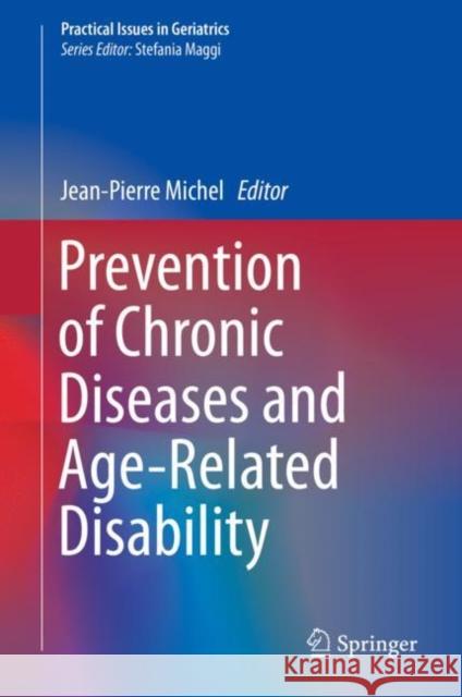 Prevention of Chronic Diseases and Age-Related Disability Jean-Pierre Michel 9783319965284 Springer - książka