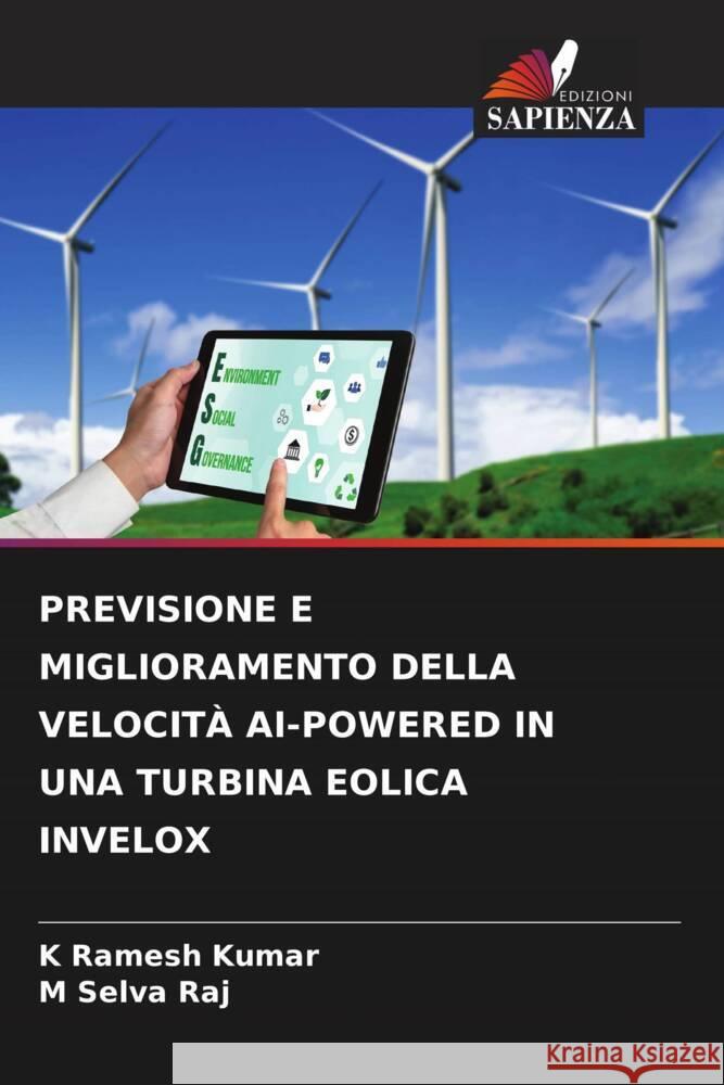 Previsione E Miglioramento Della Velocit? AI-Powered in Una Turbina Eolica Invelox K. Ramesh Kumar M. Selva Raj 9786208613655 Edizioni Sapienza - książka