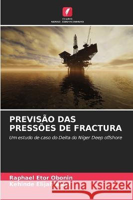 Previsão Das Pressões de Fractura Obonin, Raphael Etor 9786205320891 Edicoes Nosso Conhecimento - książka