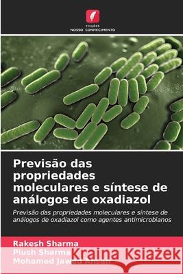 Previsão das propriedades moleculares e síntese de análogos de oxadiazol Sharma, Rakesh, Sharma, Piush, Ahsan, Mohamed Jawed 9786209372193 Edições Nosso Conhecimento - książka