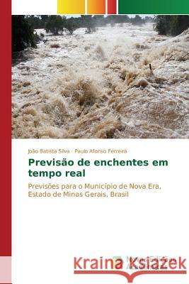 Previsão de enchentes em tempo real Silva João Batista 9783841713087 Novas Edicoes Academicas - książka