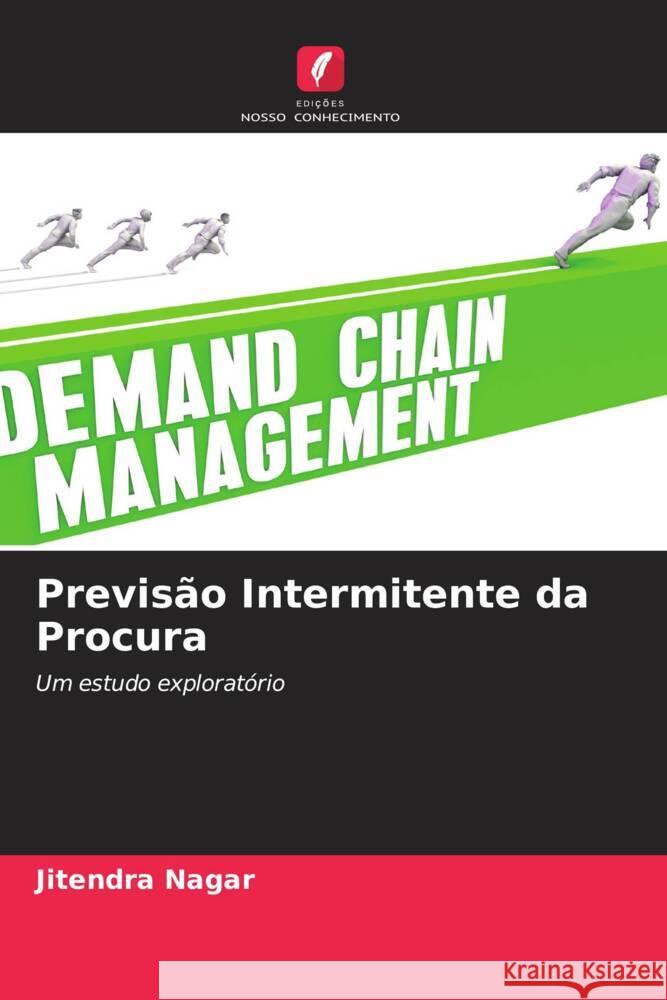 Previsão Intermitente da Procura Nagar, Jitendra 9786205439524 Edições Nosso Conhecimento - książka