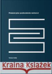 Prewencyjne pozbawienie wolności Tomasz Sroka 9788395965548 Krakowski Instytut Prawa Karnego Fundacja - książka