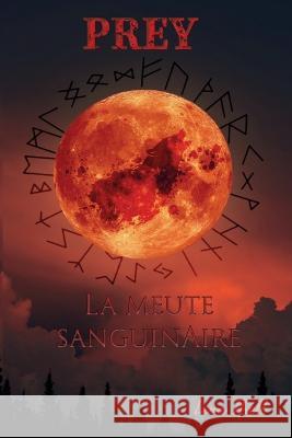 Prey: La meute sanguinaire Lena Thell   9798386161477 Independently Published - książka