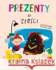 Prezenty od Złości Katarzyna Puchalska, Anna Simeone 9788368228304 Mamania - książka