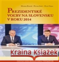 Prezidentské voľby na Slovensku v roku 2014 Petr Voda 9788073253592 Centrum pro studium demokracie a kultury - książka