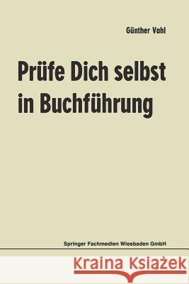 Prüfe Dich Selbst in Buchführung Vahl, Günther 9783409190244 Gabler Verlag - książka