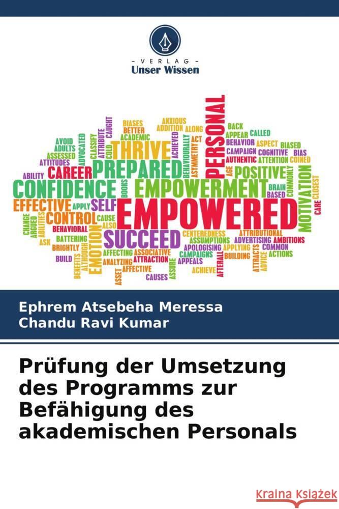 Prüfung der Umsetzung des Programms zur Befähigung des akademischen Personals Atsebeha Meressa, Ephrem, Ravi Kumar, Chandu 9786204712277 Verlag Unser Wissen - książka