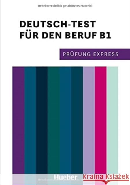 Prüfung Express - Deutsch-Test für den Beruf B1 Giersberg, Dagmar, Buchwald-Wargenau, Isabel 9783196616514 Hueber - książka