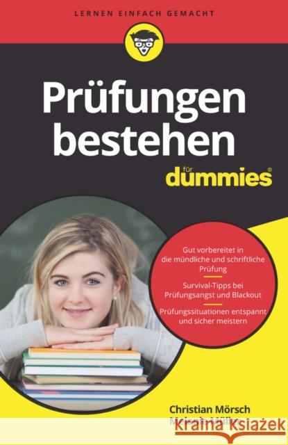 Prüfungen bestehen für Dummies Christian Mörsch, Melanie Müller 9783527715350  - książka