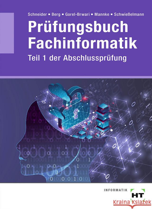 Prüfungsbuch Fachinformatik Berg, Rüdiger, Dr. Schwießelmann, Christian, Berg, Rüdiger 9783582016638 Handwerk und Technik - książka