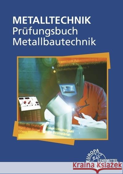 Prüfungsbuch Metallbautechnik Ignatowitz, Eckhard, Köhler, Frank, Pahl, Hans-Joachim 9783758512858 Europa-Lehrmittel - książka