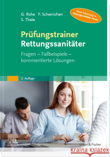 Prüfungstrainer Rettungssanitäter Rohe, Georg, Scheinichen, Frank, Thate, Stefan 9783437482120 Elsevier, München - książka