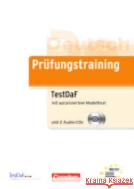 Prüfungstraining TestDaF mit autorisiertem Modelltest, m. 2 Audio-CDs : Niveau B2/C1 Heine, Carola Lazarou, Elisabeth  9783060203116 Cornelsen - książka