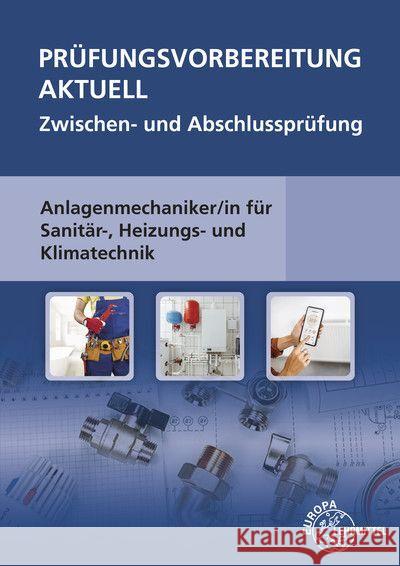 Prüfungsvorbereitung aktuell - Anlagenmechaniker/-in Grevenstein, Hans-Werner, Jungmann, Friedrich, Krischak, Richard 9783758511905 Europa-Lehrmittel - książka