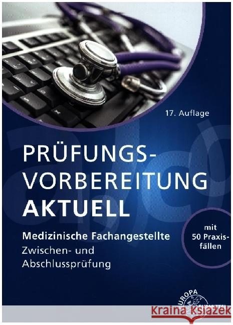 Prüfungsvorbereitung aktuell - Medizinische Fachangestellte Nebel, Susanne, Hoffmann, Uwe, Aden, Patricia 9783808564400 Europa-Lehrmittel - książka