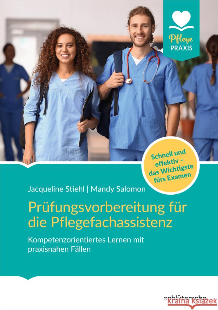 Prüfungsvorbereitung für die Pflegefachassistenz Stiehl, Jacqueline, Salomon, Mandy 9783842609143 Schlütersche - książka