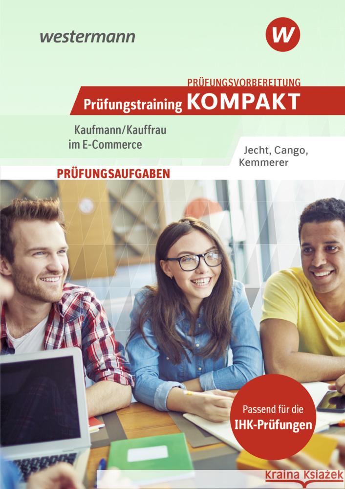 Prüfungsvorbereitung Prüfungstraining KOMPAKT - Kaufmann/Kauffrau im E-Commerce Jecht, Hans, Cango, Hesret, Kemmerer, Jona 9783427286158 Bildungsverlag EINS - książka