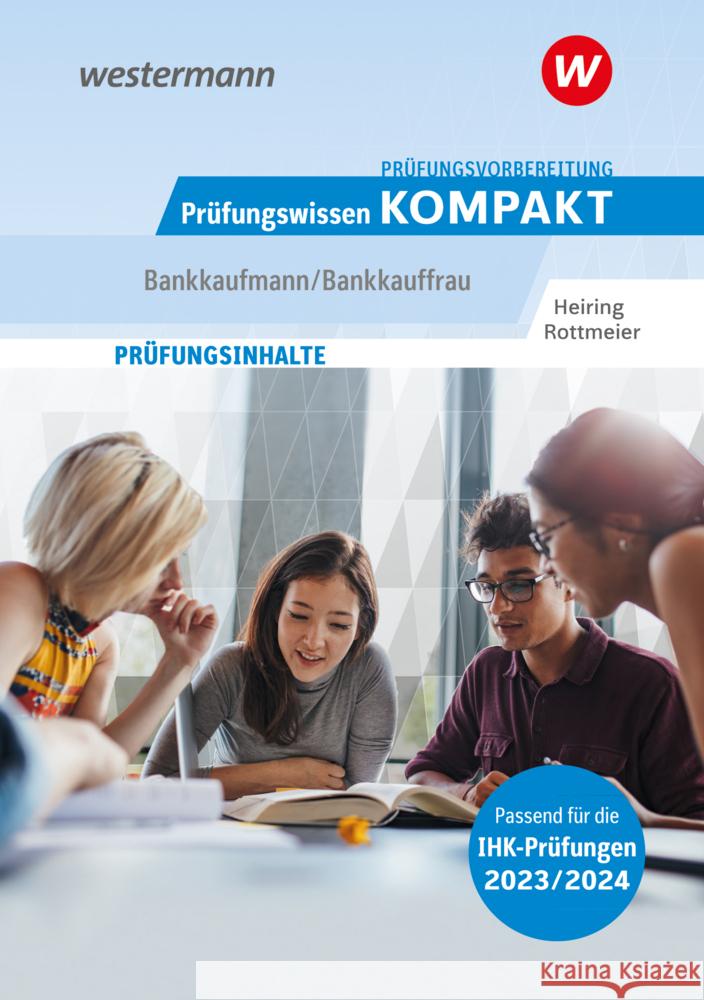 Prüfungsvorbereitung Prüfungswissen KOMPAKT - Bankkaufmann/Bankkauffrau Heiring, Werner, Rottmeier, Michael 9783427275183 Bildungsverlag EINS - książka